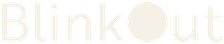 BlinkOut